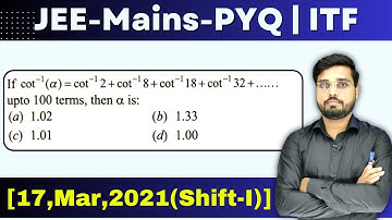 JEE Mains 2021 PYQ [17,Mar,2021(Shift-I)] || find the sum of the series || ITF PYQ