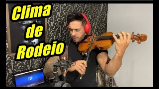 DJ Chris no Beat, Ana Castela - Clima de Rodeio / Violino Cover