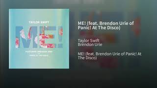 Taylor Swift - ME! Feat. Brendon Urie of Panic! At The Disco