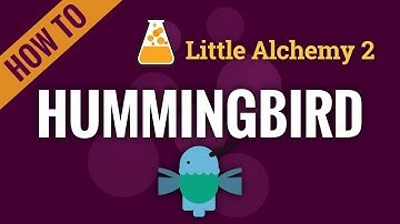 How to make HUMMINGBIRD in Little Alchemy 2