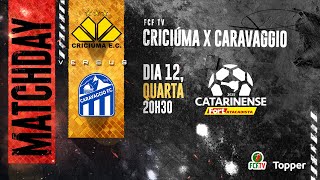 Thumbnail for AO VIVO | CRICIÚMA X CARAVAGGIO | CATARINENSE FORT ATACADISTA 2025