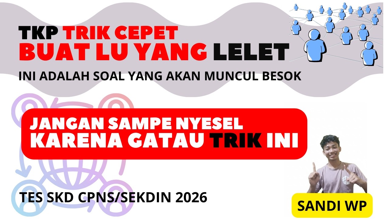 JANGAN SAMPE TEMENMU TAU TRIK KERJAKAN SOAL TKP INI