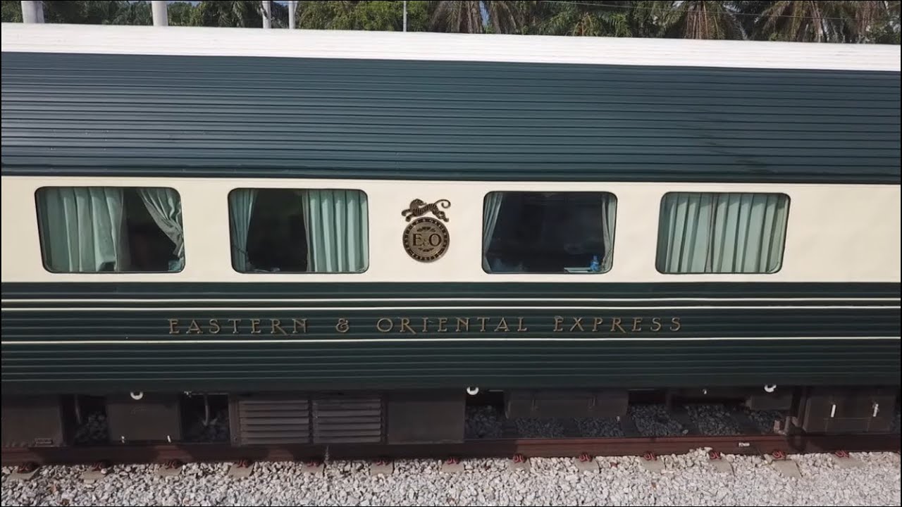 Eastern & Oriental Express train YouTube
