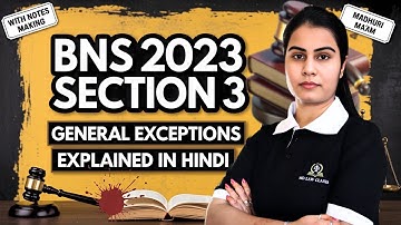 BNS 2023 Section 3 - General Exceptions || साधारण अपवाद 