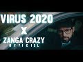 VIRUS 2020 X  ZANGA CRAZY OFFICIEL زنقة كريزي فيروس 2020