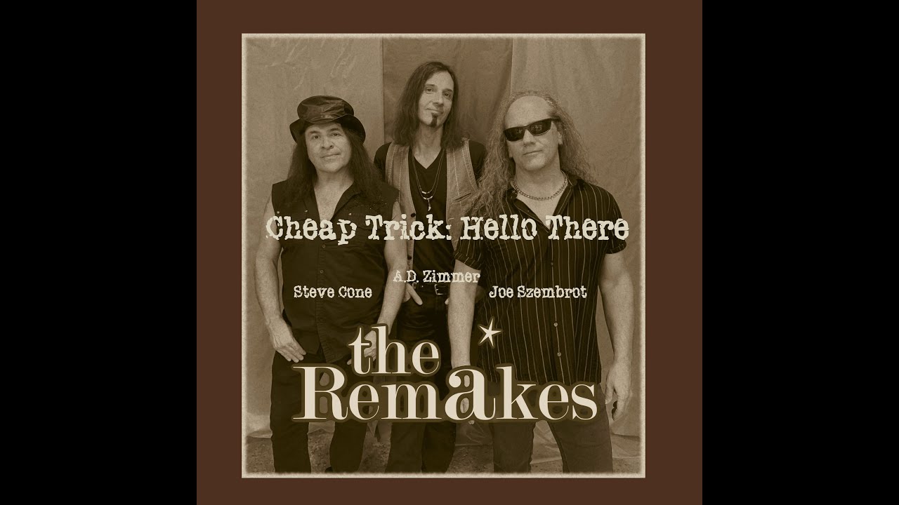 Cheap Trick Hello There cover by The Remakes YouTube