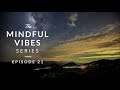 Mindful Vibes - Episode 21 (Jazz Hop Mix) [HD]