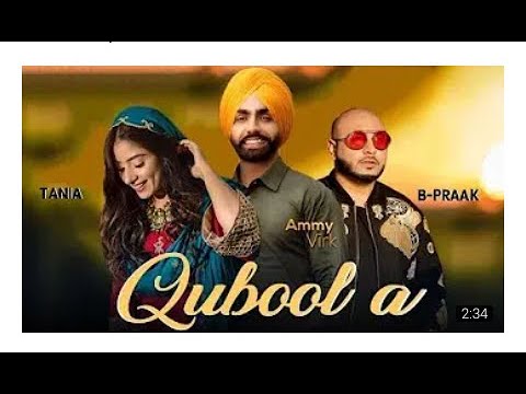 qubool-a-|-ammy-virk-|-jaani-|-b-praak-|-ft.-tania-|-haye-ve-ammy-virk-|-latest-punjabi-songs-2020