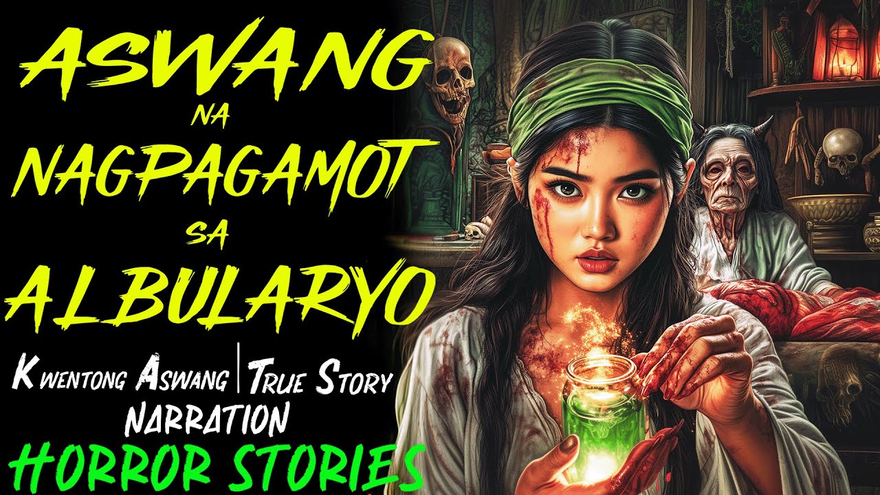 ASWANG NA NAGPAGAMOT SA ALBULARYO | Kwentong Aswang | True Story