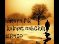 خـسـّآړﮧ ڤـﭜﮗ ﮗلْـﻤﮧ ﮢـﭔﻏﭜﮗ ♫ khsara fik kalmat nabGhik