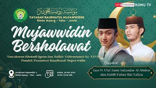 #live Gema Bersholawat Bareng GUS AZMI Di Ponpes Raudhatul Mujawwidin