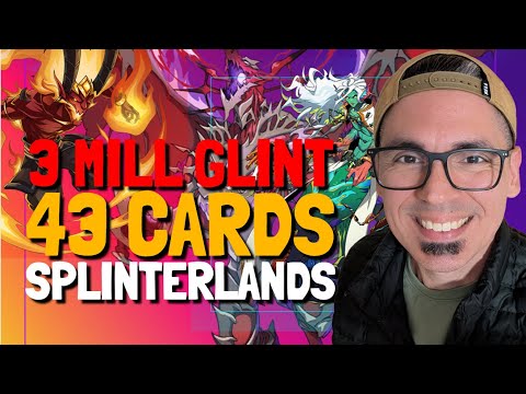 I Spent 3 MILLION GLINT on the NEW 43 Reward Cards in Splinterlands! 🔥