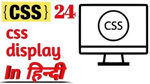 Css  display  |css  tutorials in Hindi |By Divya Bagul  | marvel web designer