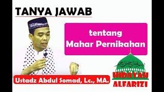 tentang mahar pernikahan -  Ustadz Abdul Somad