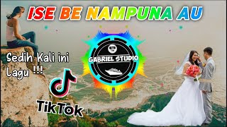 DJ BATAK ISE BE NAMPUNA AU REMIX BATAK TERBARU Full Bass | By Gabriel Studio