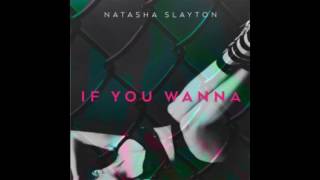 Watch Natasha Slayton If You Wanna video