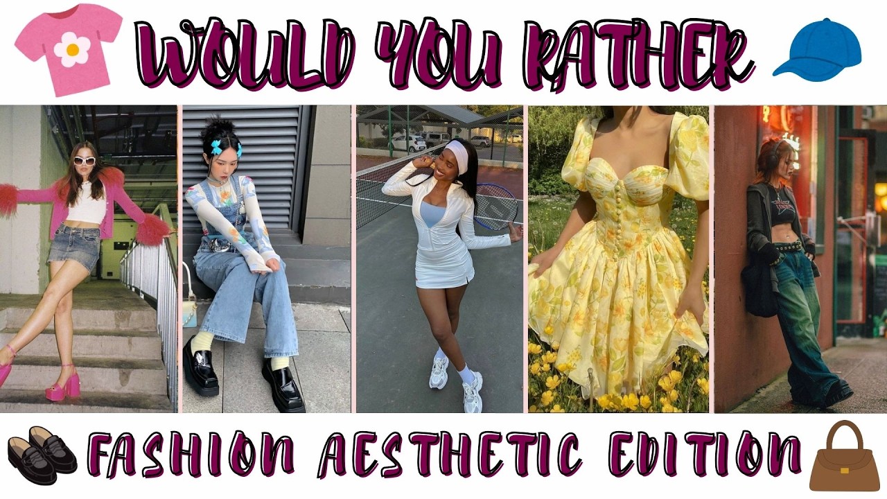 Would You Rather...? Fashion Aesthetic Edition Part 2 👗👠👛| STEM Chronicles