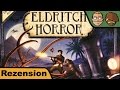 Eldritch Horror - Brettspiel Test - Spiel - Rezension #43