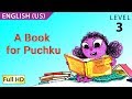 A Book for Puchku: Learn English (US) with subtitles - Story for Children and Adults "BookBox.com"