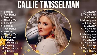 Callie Twisselman Playlist Of All Songs ~ Callie Twisselman Greatest Hits Full Album