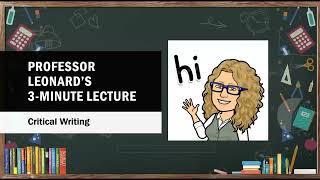 3-Minute Lecture- Critical Writing