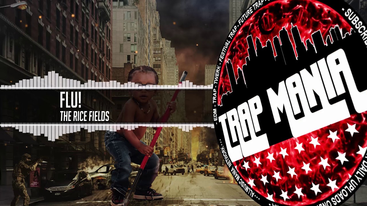 FLU! - The Rice Fields [Trap Mania Premiere]