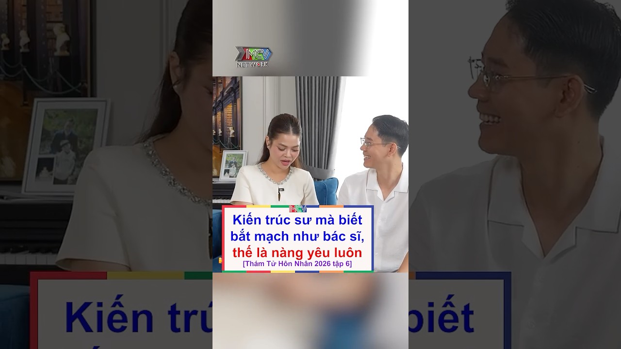 ⁣Đa tài mà tận tâm, nàng đổ là đúng | Thám Tử Hôn Nhân 2026 tập 6