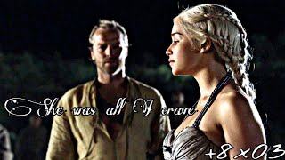 Jorah Mormont x Daenerys Targaryen [+8x03] (GoT)