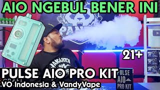 AIO NGEBUL BENER | PULSE AIO PRO KIT by VOindonesia & Vandyvape