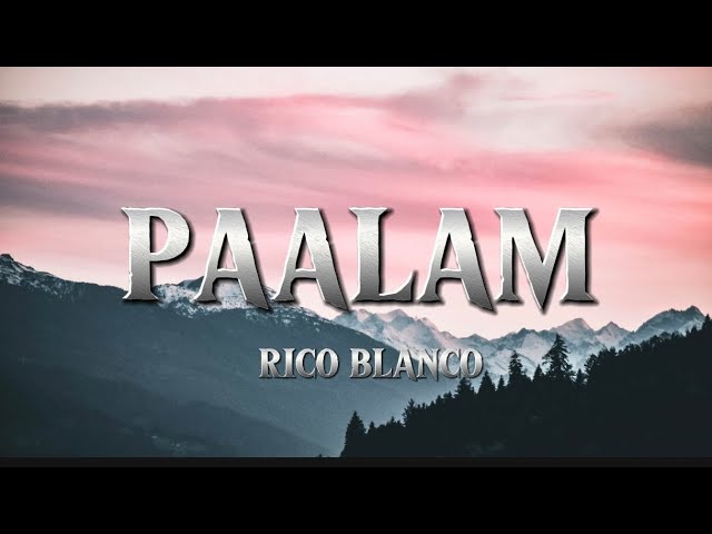 Rico Blanco - Paalam (Lyrics) | LyriqVibes Rico Blanco - Paalam (Lyrics) | LyriqVibes