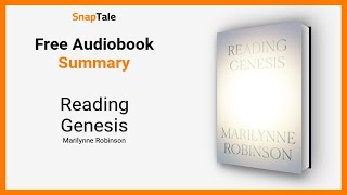 Reading Genesis by Marilynne Robinson: 13 Minute Summary
