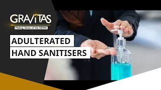 Gravitas: Why Hand Sanitisers Are Dangerous