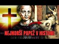 PAPEŽ, který proměnil papežský palác v NEVĚSTINEC | Papež Jan XII