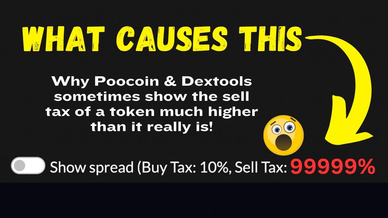 What causes Poocoin and Dextools to show high sell tax on tokens! - YouTube