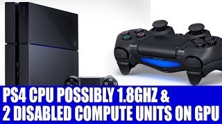 PS4 AMD Jaguar CPU 1.8Ghz Rumors & Two Disabled Compute Units On GPU - Info & Analysis