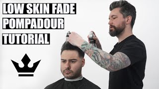 HOW TO CUT a low skin fade pompadour w/ Anthony The Barber