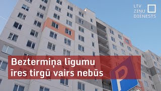 Beztermiņa līgumu īres tirgū vairs nebūs