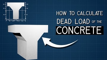 Calculating Dead Loads in Concrete | Structural Analysis Tutorial