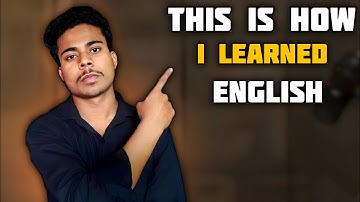 How I Learned English from Scratch (Without Coaching or Classes) 