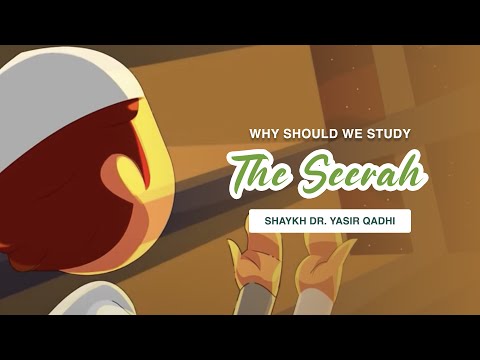 Lessons From The Seerah - EP 3: Why Study The Seerah