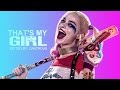 Harley quinn  thats my girl