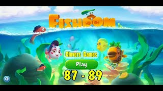Fishdom Level 87 - 89