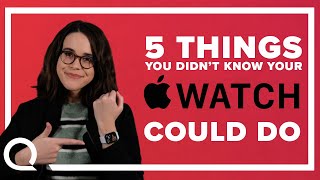 5 things you didn't know your Apple Watch could do