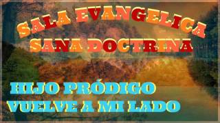 Video thumbnail of "SALA EVANGELICA HIMNO. # 197 DE LA CASA DEL PADRE"