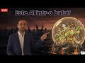 🔴 LIVE - Este AI-ul intr-o bula?