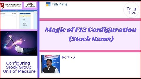 TallyPrime F12-Configure Stock Items - Part -3 (Understanding  Stock Group and Unit of Measure)