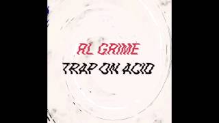 RL Grime - Trap On Acid (Official Audio)