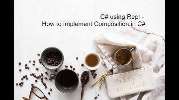C# using Repl - How to implement Composition in C#
