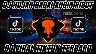 DJ HUJAN BADAI ANGIN RIBUT SLOW BEAT ANGKLUNG VIRAL TIK TOK TERBARU 2021