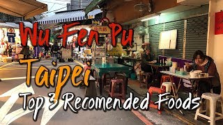 Top 3 Recomended Food in Wu Fen Pu, Taipei | 台北五分埔三 ...